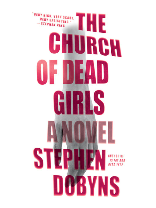 Title details for The Church of Dead Girls by Stephen Dobyns - Available